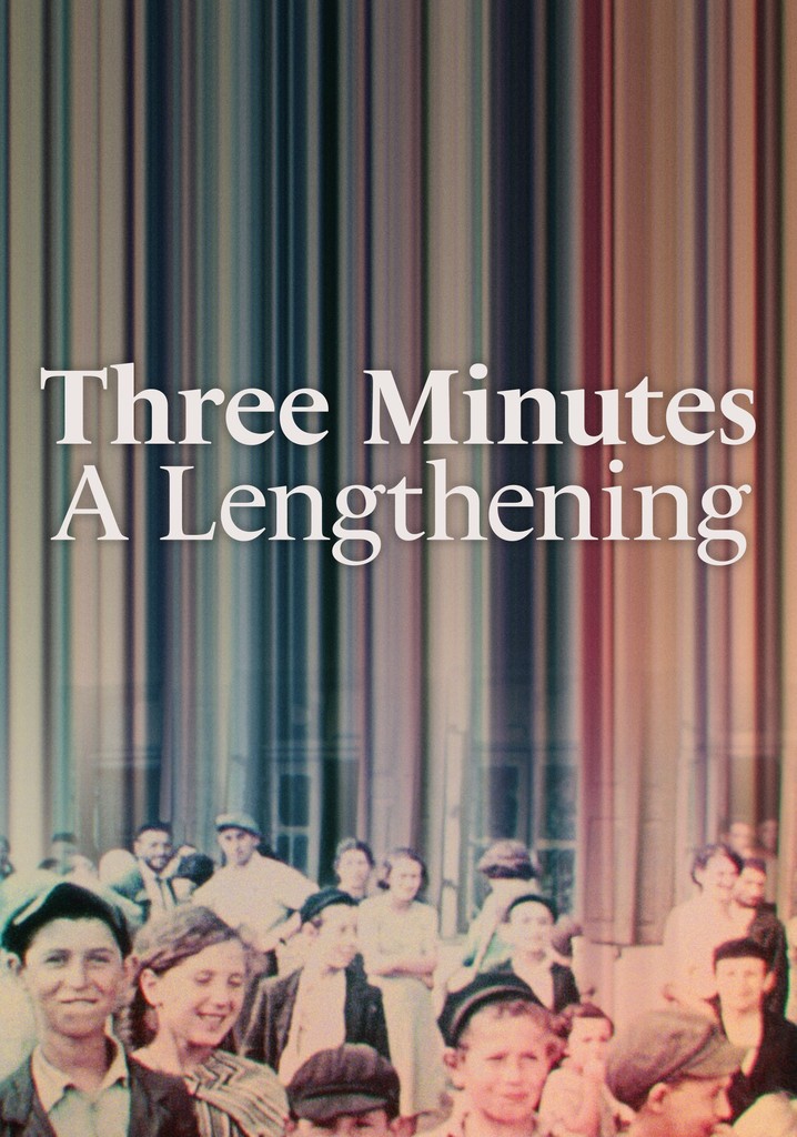 Three Minutes: A Lengthening streaming online