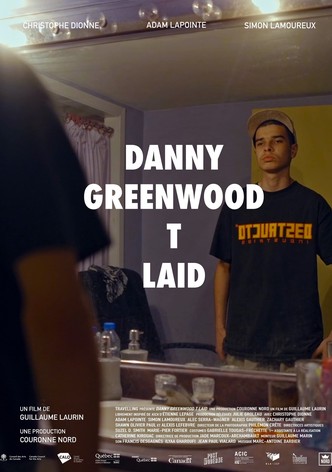 Danny Greenwood t laid