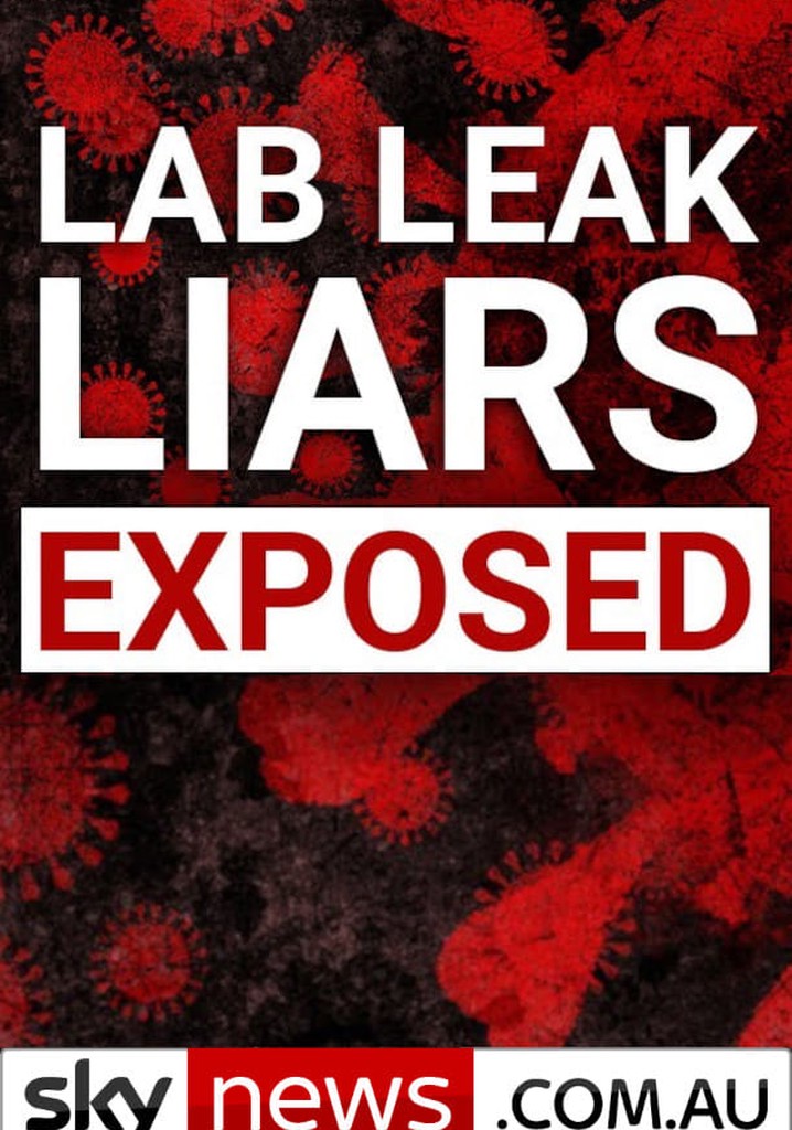 Lab Leak Liars: How China and Authorities Deceived Us