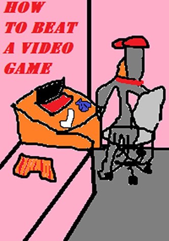 How to Beat a Video Game