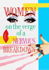 Women on the Verge of a Nervous Breakdown