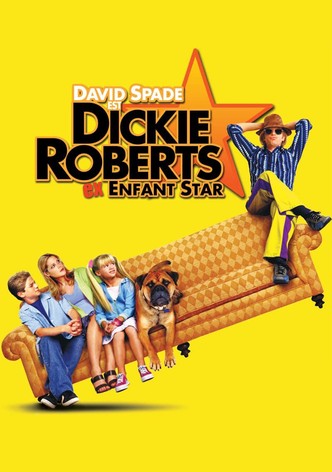 Dickie Roberts : Ex-enfant star