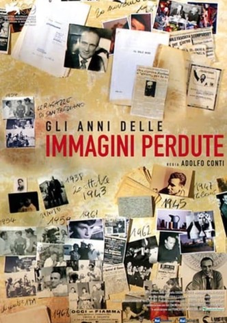 Gli anni delle immagini perdute