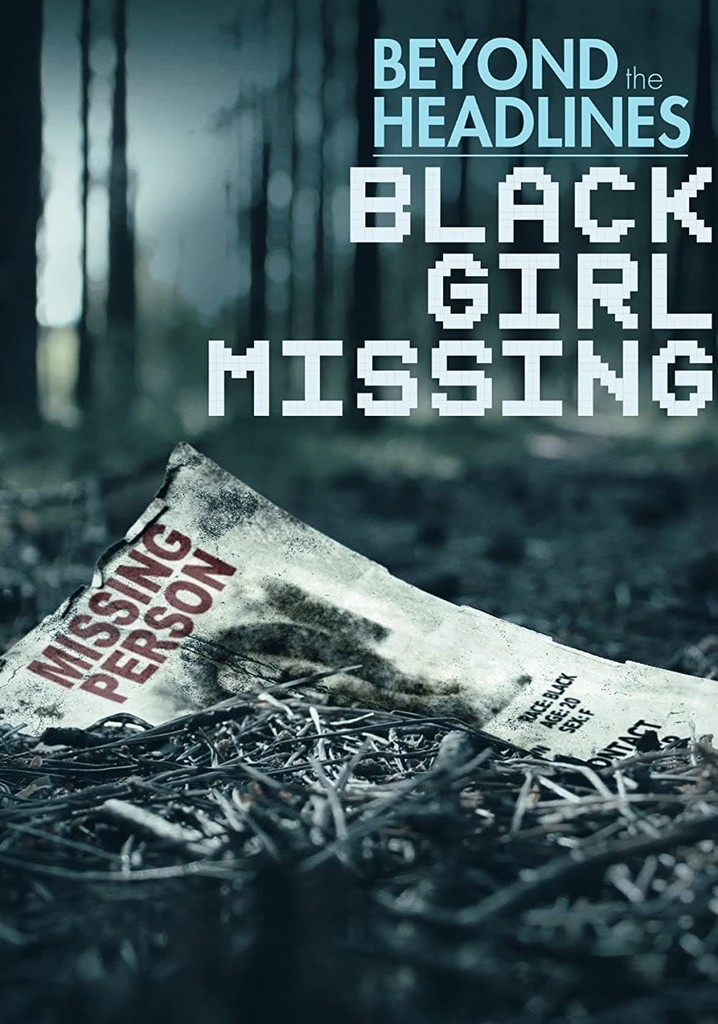 Beyond the Headlines Black Girl Missing streaming(00)