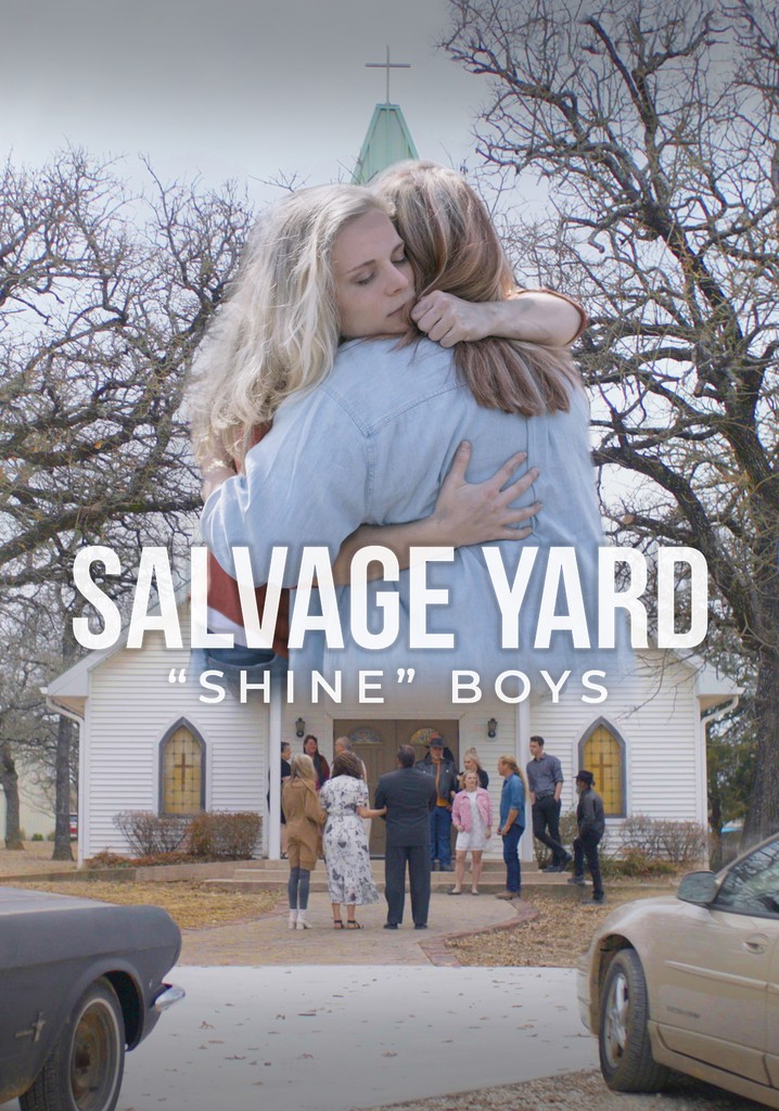 Salvage Yard Shine Boys - watch streaming online