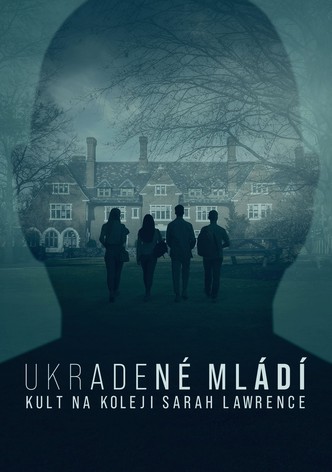 Ukradené mládí: Kult na koleji Sarah Lawrence