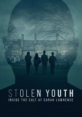 Stolen Youth: Inside the Cult at Sarah Lawrence - Miniseries