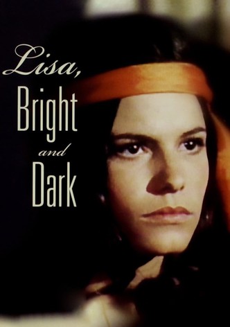 Lisa, Bright and Dark