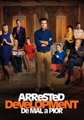 Arrested Development - De Mal a Pior