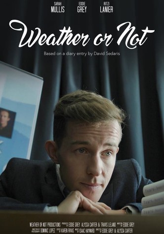 Weather or Not