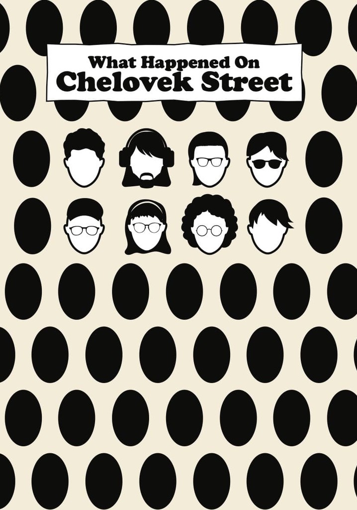 What Happened On Chelovek Street?