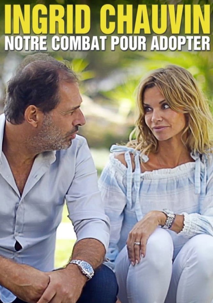 Ingrid Chauvin : notre combat pour adopter