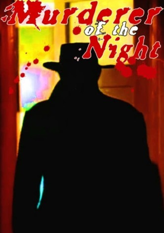 The Murderer of the Night