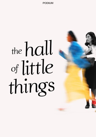 The Hall of Little Things