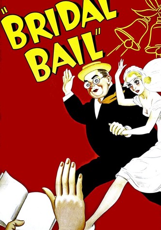 Bridal Bail