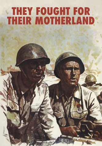 They Fought for Their Motherland