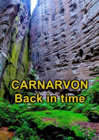 Carnarvon, Back in Time