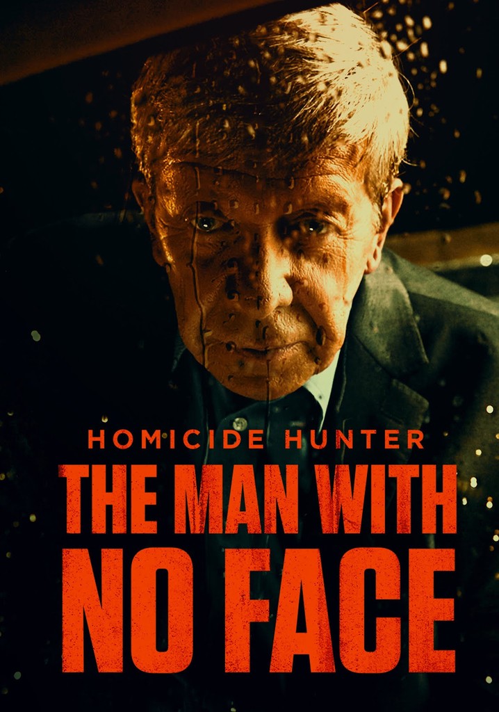 Homicide Hunter: The Man with No Face