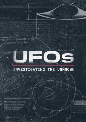 UFOs: Investigating the Unknown