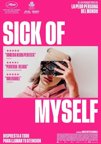 Sick of Myself