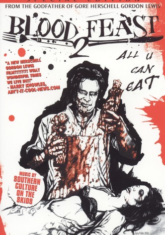 Blood Feast 2: All U Can Eat