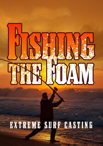 Fishing the Foam: Extreme Surf Casting