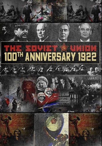 The Soviet Union: 100th Anniversary 1922