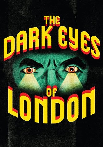 The Dark Eyes of London