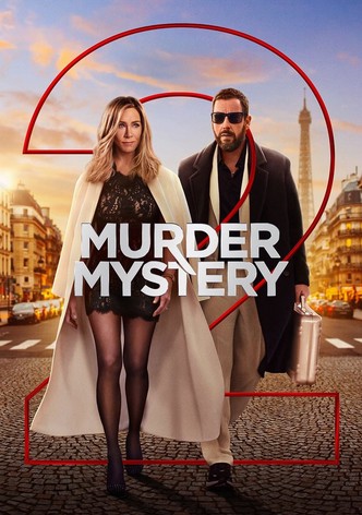 Murder Mystery 2 - Where to Watch and Stream - TV Guide