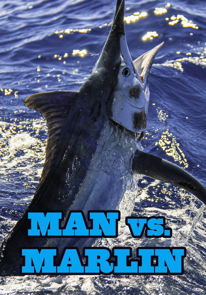 Man vs. Marlin streaming: where to watch online?