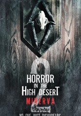 Horror in the High Desert 2: Minerva