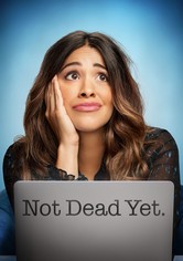 Not Dead Yet - Season 1