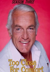 Too Close for Comfort - Too Close For Comfort 3