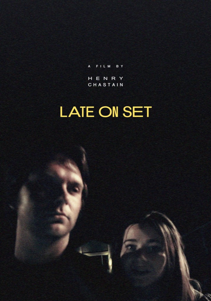 Late on Set