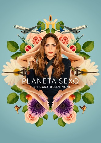 Planeta Sexo com Cara Delevingne