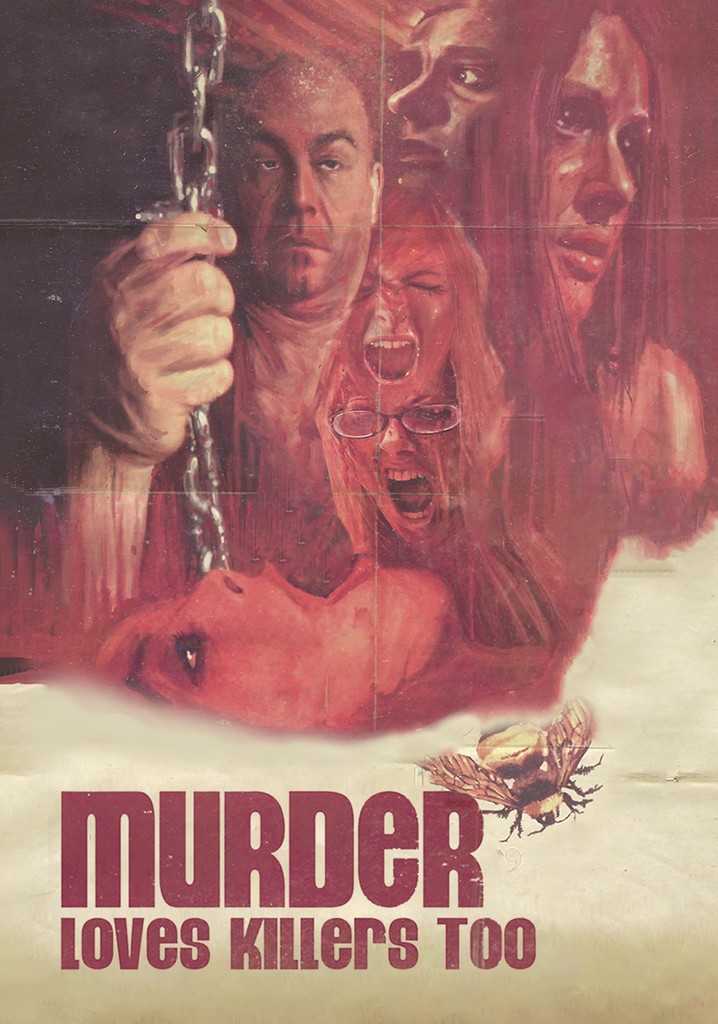 Murder Loves Killers Too