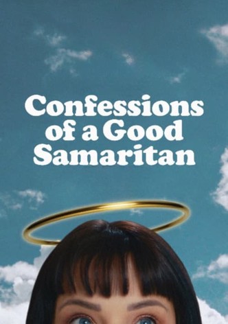 Confessions of a Good Samaritan