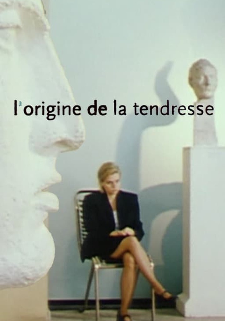 L'origine de la tendresse