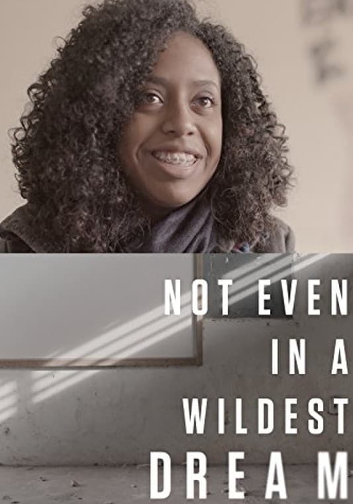 Not Even in a Wildest Dream