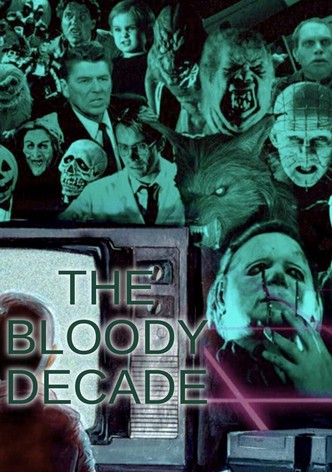 The Bloody Decade