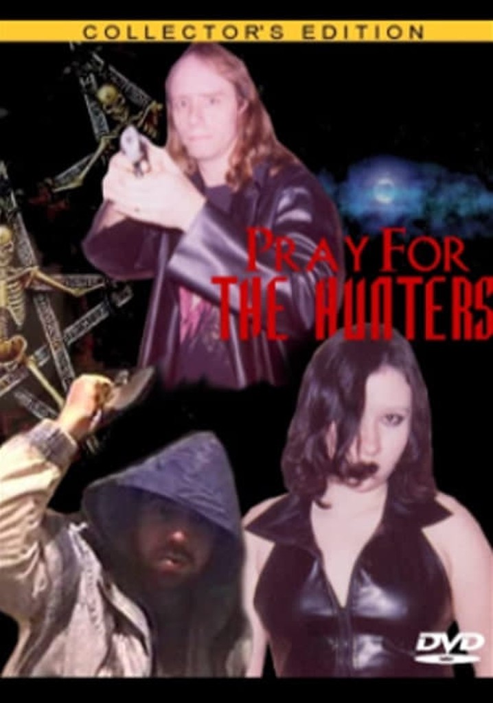 Pray for the Hunters