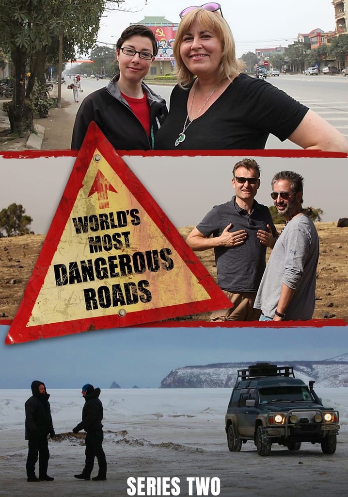 World's Most Dangerous Roads Season 2 - Episodes Streaming Online