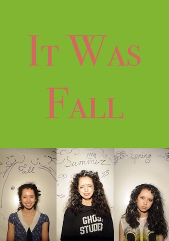 It Was Fall