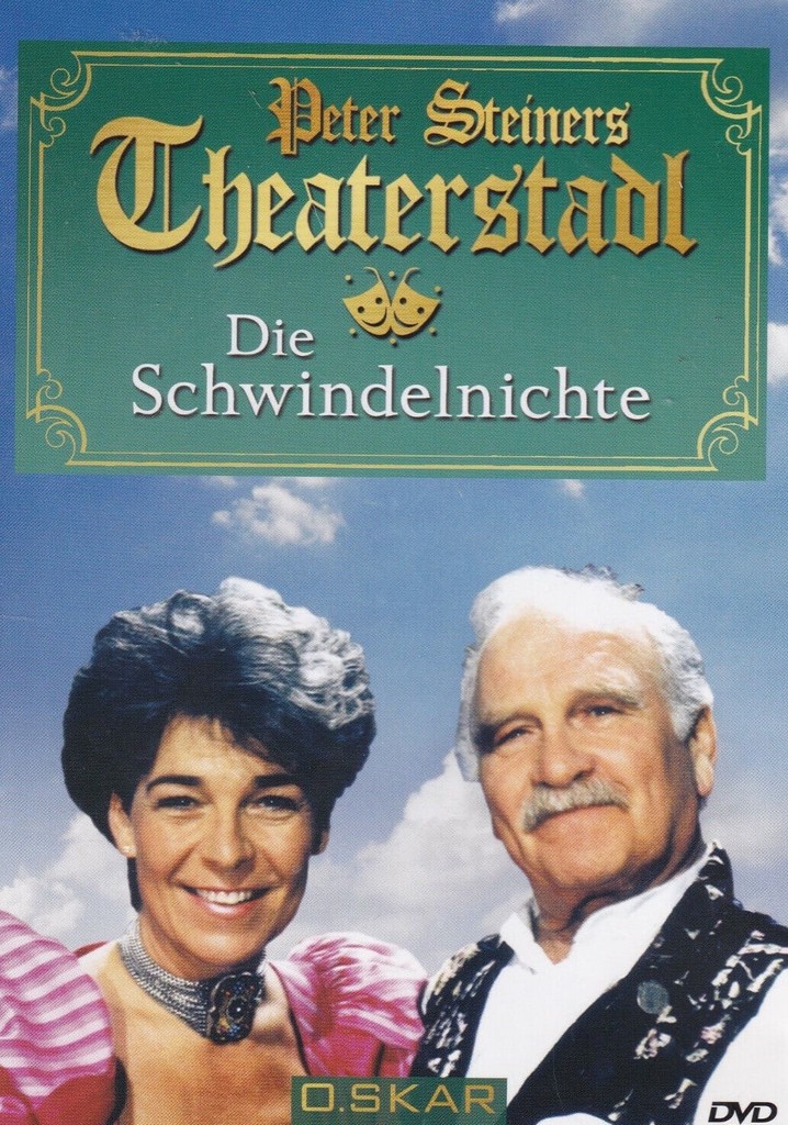 Peter Steiners Theaterstadl - Die Schwindelnichte