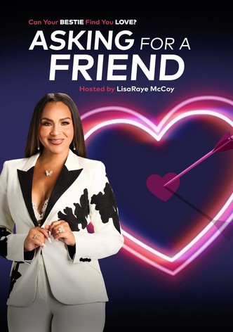 Asking For A Friend - Temporada 1