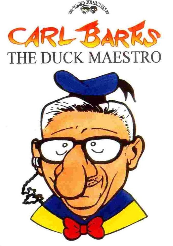 Carl Barks - The Duck Maestro
