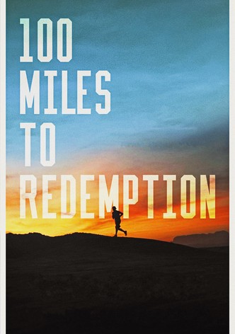 100 Miles to Redemption