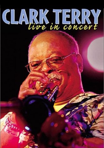 Clark Terry: Live in Concert