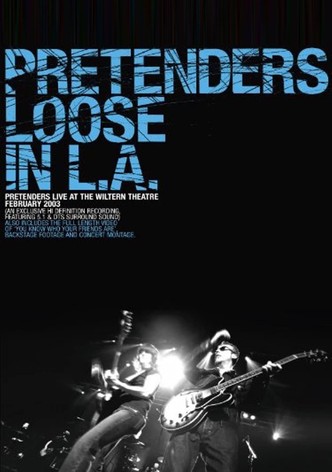 Pretenders - Loose in L.A.