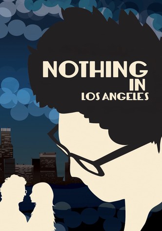 Nothing in Los Angeles